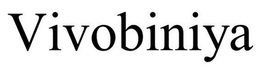 VIVOBINIYA trademark