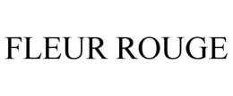 FLEUR ROUGE trademark