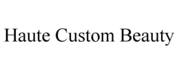 HAUTE CUSTOM BEAUTY trademark