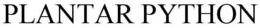 PLANTAR PYTHON trademark