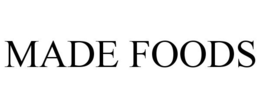 MADE FOODS trademark