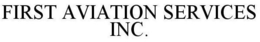 FIRST AVIATION SERVICES INC. trademark