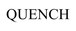QUENCH trademark