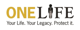 ONE LIFE YOUR LIFE. YOUR LEGACY. PROTECT IT. trademark