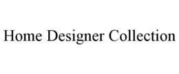 HOME DESIGNER COLLECTION trademark