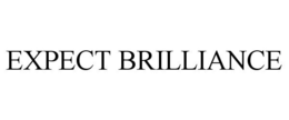 EXPECT BRILLIANCE trademark