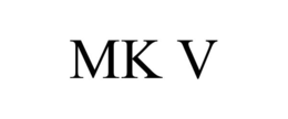 MK V trademark