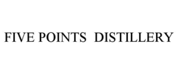 FIVE POINTS DISTILLERY trademark
