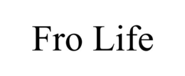 FRO LIFE trademark