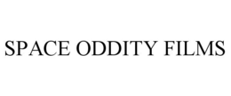 SPACE ODDITY FILMS trademark