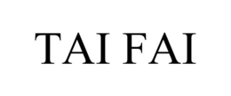 TAI FAI trademark