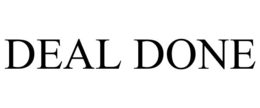 DEAL DONE trademark