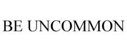 BE UNCOMMON trademark