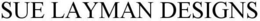 SUE LAYMAN DESIGNS trademark