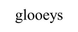 GLOOEYS trademark