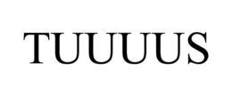 TUUUUS trademark