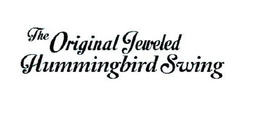 THE ORIGINAL JEWELED HUMMINGBIRD SWING trademark