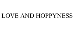 LOVE AND HOPPYNESS trademark