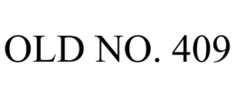 OLD NO. 409 trademark