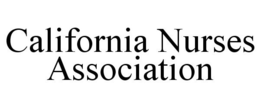 CALIFORNIA NURSES ASSOCIATION trademark