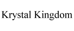 KRYSTAL KINGDOM trademark