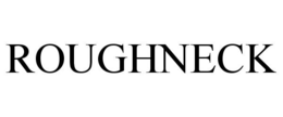 ROUGHNECK trademark
