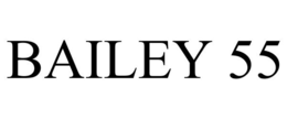 BAILEY 55 trademark