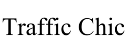 TRAFFIC CHIC trademark