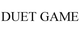 DUET GAME trademark