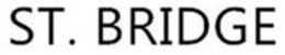 ST. BRIDGE trademark