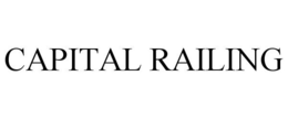 CAPITAL RAILING trademark