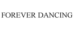 FOREVER DANCING trademark