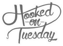 HOOKED ON TUESDAY trademark