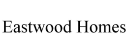 EASTWOOD HOMES trademark