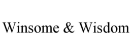 WINSOME & WISDOM trademark