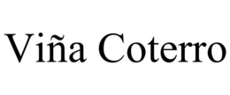 VIÑA COTERRO trademark