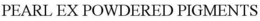 PEARL EX POWDERED PIGMENTS trademark