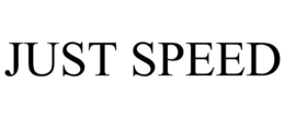 JUST SPEED trademark