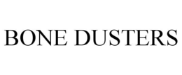 BONE DUSTERS trademark