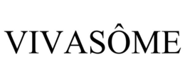 VIVASÔME trademark