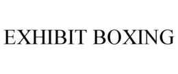 EXHIBIT BOXING trademark