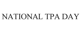 NATIONAL TPA DAY trademark
