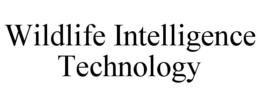 WILDLIFE INTELLIGENCE TECHNOLOGY trademark