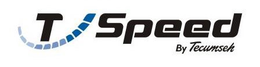 T SPEED BY TECUMSEH trademark