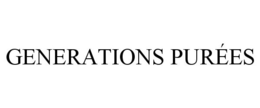 GENERATIONS PURÉES trademark