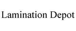 LAMINATION DEPOT trademark
