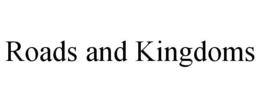 ROADS AND KINGDOMS trademark