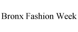 BRONX FASHION WEEK trademark