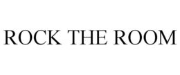 ROCK THE ROOM trademark