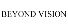 BEYOND VISION trademark